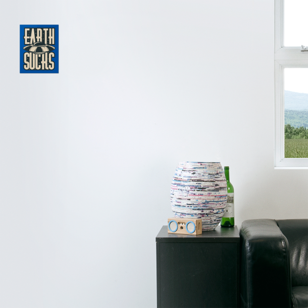Earth Sucks typography by Urbanprint
